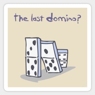 the last domino? vintage 80s Magnet